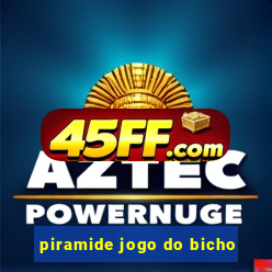 piramide jogo do bicho